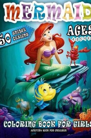 Cover of Mermaid Coloring Book For Girls Ages 4-8 5-9 9-12 Activity Book For Children