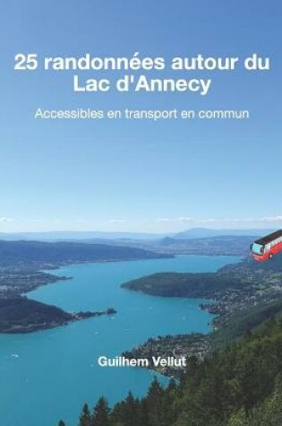 Cover of 25 randonnees autour du Lac d'Annecy