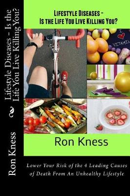 Book cover for Lifestyle Diseases - Is the Life You Live Killing You?