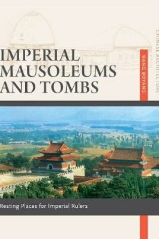 Cover of Imperial Mausoleums and Tombs