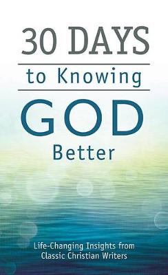 Cover of 30 Days to Knowing God Better