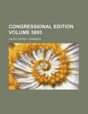 Book cover for Congressional Edition Volume 5893