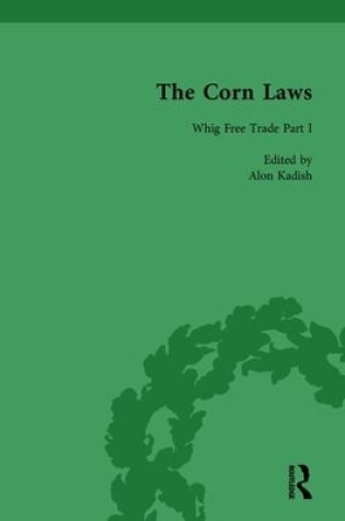 Cover of The Corn Laws Vol 1