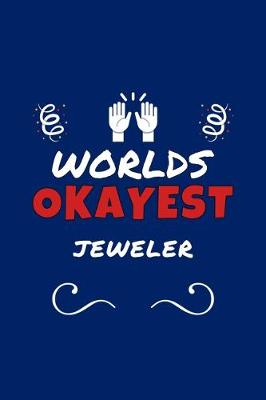 Book cover for Worlds Okayest Jeweler