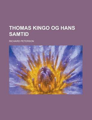 Book cover for Thomas Kingo Og Hans Samtid