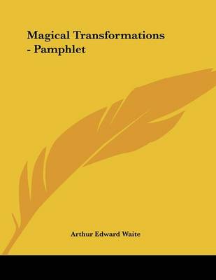 Book cover for Magical Transformations - Pamphlet