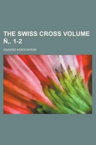 Cover of The Swiss Cross Volume N . 1-2