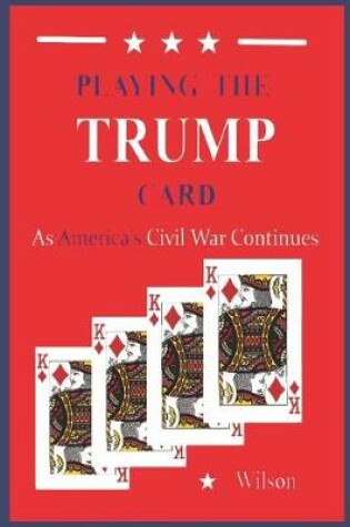 Cover of Playing the TRUMP Card