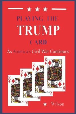 Book cover for Playing the TRUMP Card