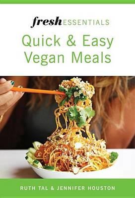 Cover of Fresh Essentials: Quick and Easy Vegan Meals