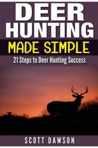 Cover of Deer Hunting Made Simple