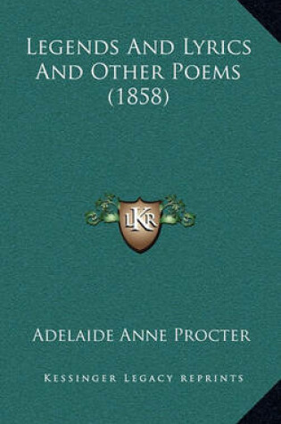 Cover of Legends and Lyrics and Other Poems (1858)