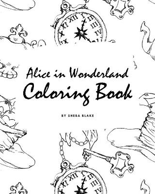 Book cover for Alice in Wonderland Coloring Book for Young Adults and Teens (8x10 Coloring Book / Activity Book)