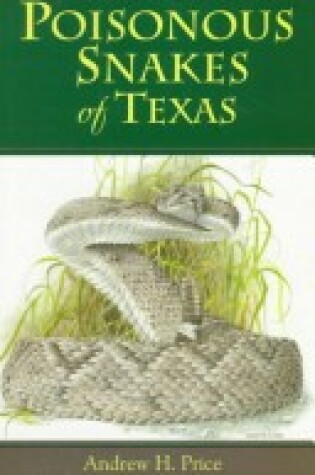 Cover of Poisonous Snakes of Texas