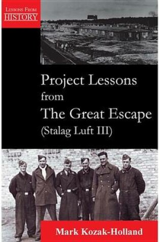 Cover of Project Lessons from the Great Escape (Stalag Luft III)