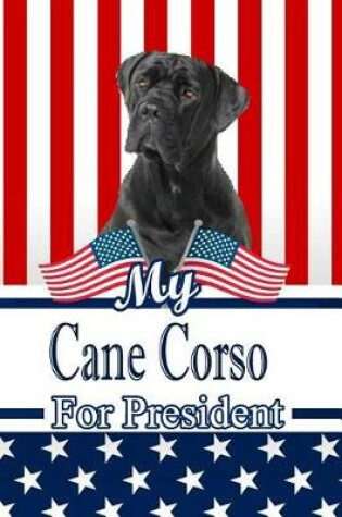 Cover of My Cane Corso for President