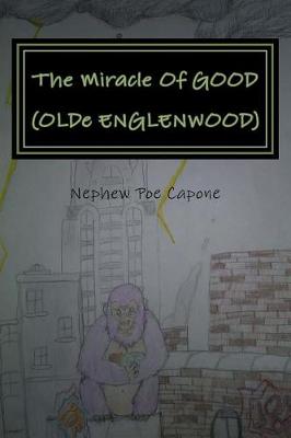 Book cover for The Miracle of Good (Olde Englenwood)