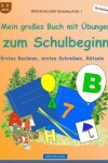Book cover for BROCKHAUSEN Rätselbuch Bd. 1 - Mein großes Buch mit Übungen zum Schulbeginn