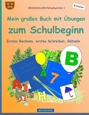 Book cover for BROCKHAUSEN Rätselbuch Bd. 1 - Mein großes Buch mit Übungen zum Schulbeginn