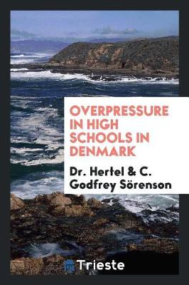 Cover of Overpressure in High Schools in Denmark