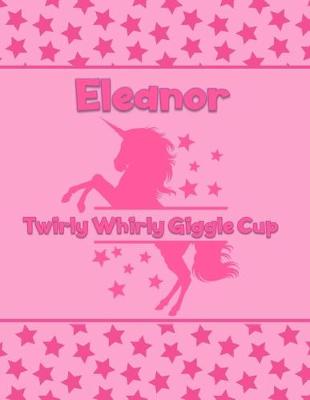 Book cover for Eleanor Twirly Whirly Giggle Cup