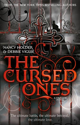 Book cover for CRUSADE: The Cursed Ones