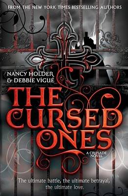 Book cover for CRUSADE: The Cursed Ones