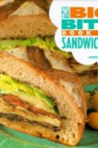 Cover of The Big Bite Book of Sandwiches