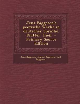 Book cover for Jens Baggesen's Poetische Werke in Deutscher Sprache. Dritter Theil.