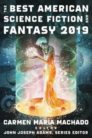 Cover of The Best American Science Fiction and Fantasy 2019