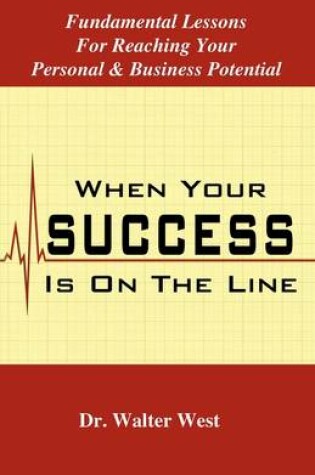 Cover of When Your Success Is on the Line