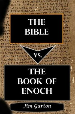 Cover of The Bible vs. The Book of Enoch