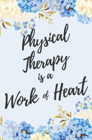 Cover of Physical Therapy is a Work of Heart