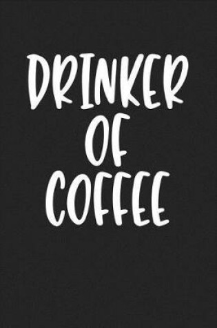 Cover of Drinker of Coffee