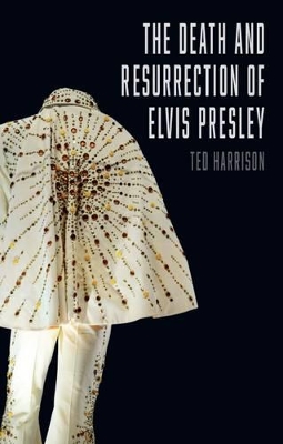 Book cover for The Death and Resurrection of Elvis Presley