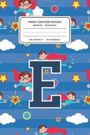 Cover of Primary Composition Notebook Grades K-2 Story Journal E