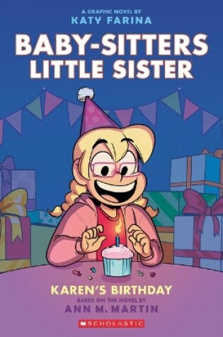 Cover of Karen's Birthday: A Graphic Novel (Baby-Sitters Little Sister #6)