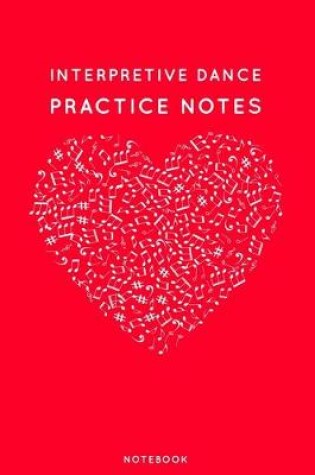 Cover of Interpretive dance Practice Notes