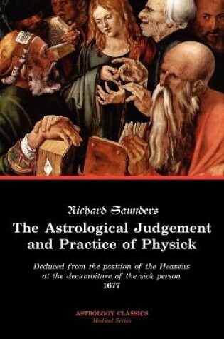 Cover of The Astrological Judgement and Practice of Physick