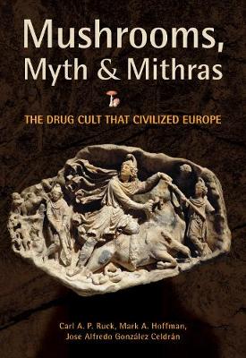 Book cover for Mushrooms, Myth and Mithras