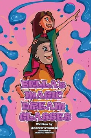 Cover of Bella's Magic Dream Glasses