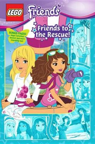 Cover of Lego Friends: Friends to the Rescue! (Graphic Novel #2)