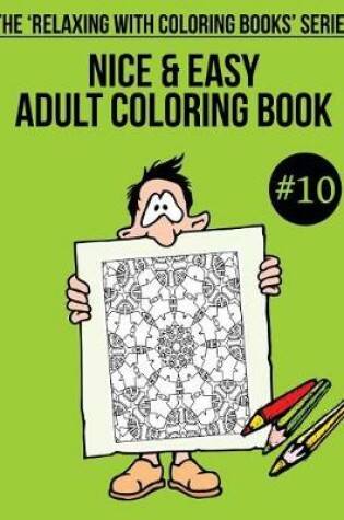 Cover of Nice & Easy Adult Coloring Book #10