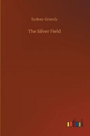 Cover of The Silver Field