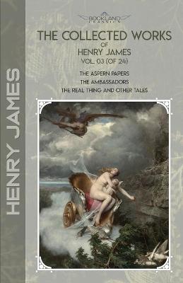 Cover of The Collected Works of Henry James, Vol. 03 (of 24)