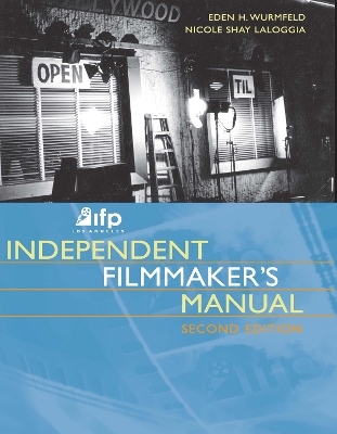 Cover of IFP/Los Angeles Independent Filmmaker's Manual