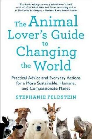 Cover of The Animal Lover's Guide to Changing the World