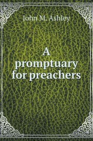 Cover of A promptuary for preachers