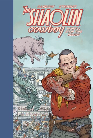 Book cover for Shaolin Cowboy: Who'll Stop the Reign?