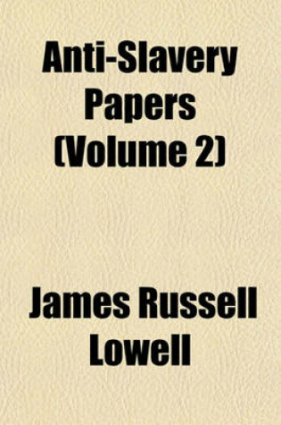 Cover of Anti-Slavery Papers (Volume 2)